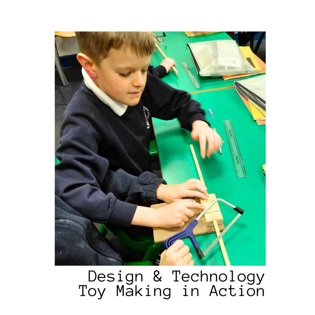 Great Bowden Academy - Design & Technology: Toy Making in Action
